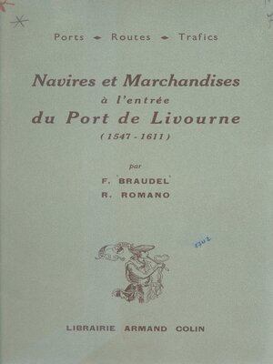 cover image of Navires et marchandises à l'entrée du port de Livourne